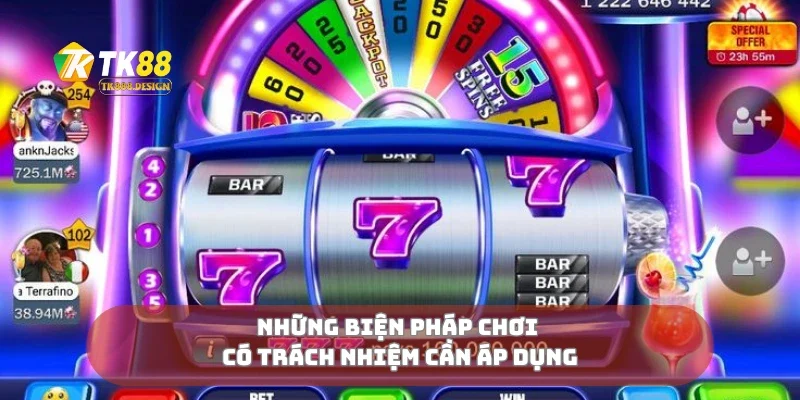 Chơi Có Trách Nhiệm 3 Những biện pháp chơi có trách nhiệm cần áp dụng